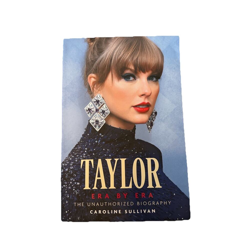 TAYLOR: Era by Era by Caroline Sullivan - Paperback Taylor Swift Biography